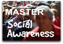 Master social awareness